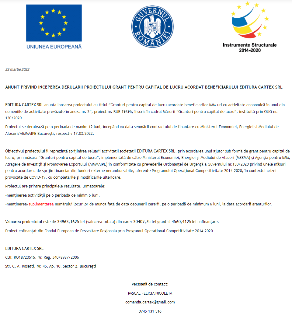 Anunț privind începerea derulării proiectului Grant pentru capital de lucru acordat beneficiarului EDITURA CARTEX SRL
