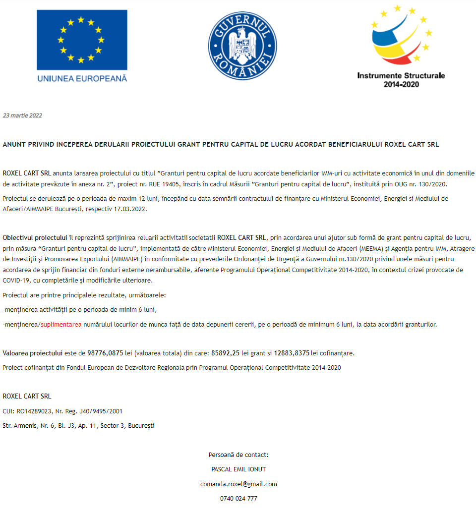Anunț privind începerea derulării proiectului Grant pentru capital de lucru acordat beneficiarului ROXEL CART SRL