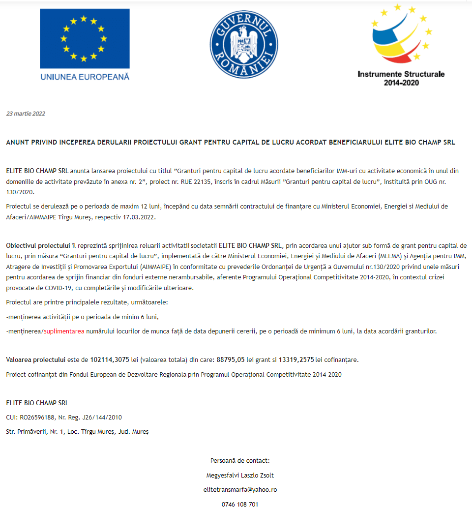Anunț privind începerea derulării proiectului Grant pentru capital de lucru acordat beneficiarului ELITE BIO CHAMP SRL