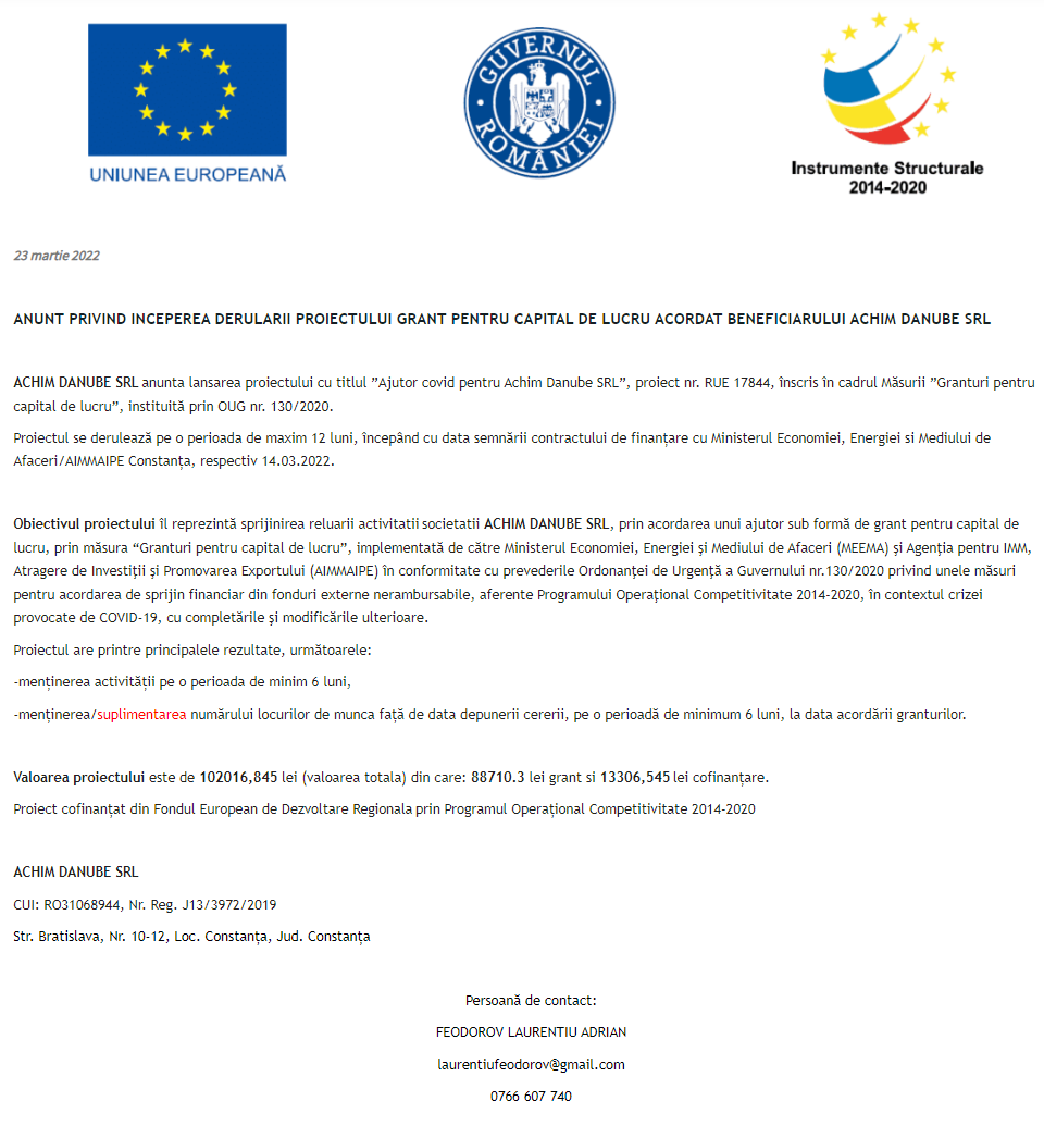 Anunț privind începerea derulării proiectului Grant pentru capital de lucru acordat beneficiarului ACHIM DANUBE SRL