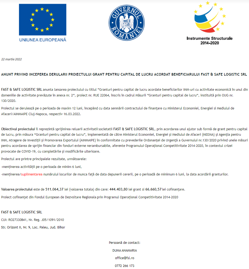 Anunț privind începerea derulării proiectului Grant pentru capital de lucru acordat beneficiarului FAST & SAFE LOGISTIC SRL