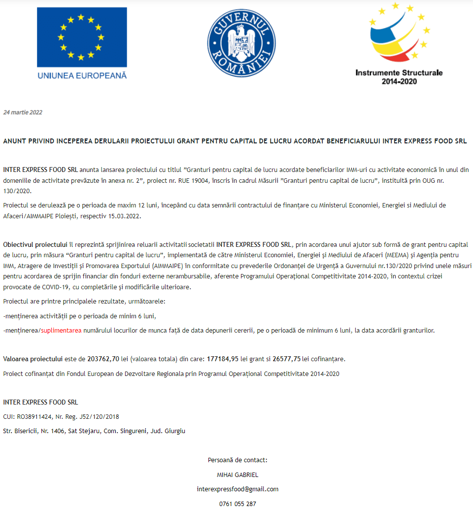 Anunț privind începerea derulării proiectului Grant pentru capital de lucru acordat beneficiarului INTER EXPRESS FOOD SRL