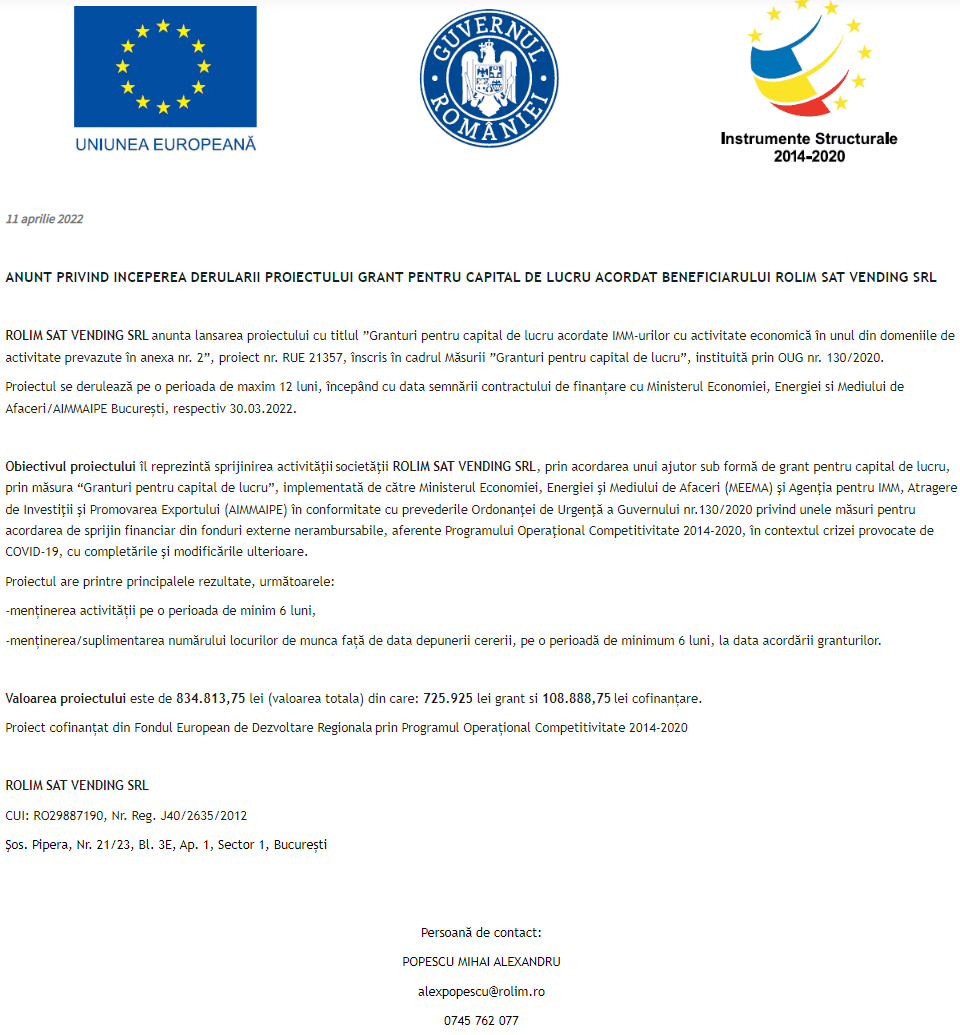 Anunț privind începerea derulării proiectului Grant pentru capital de lucru acordat beneficiarului ROLIM SAT VENDING SRL