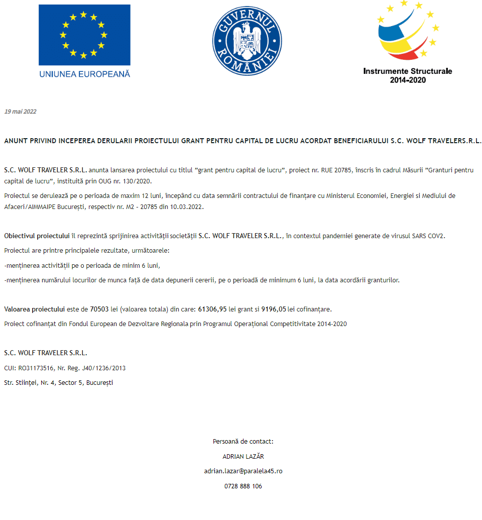 Anunț privind începerea derulării proiectului Grant pentru capital de lucru acordat beneficiarului S.C. WOLF TRAVELER SRL