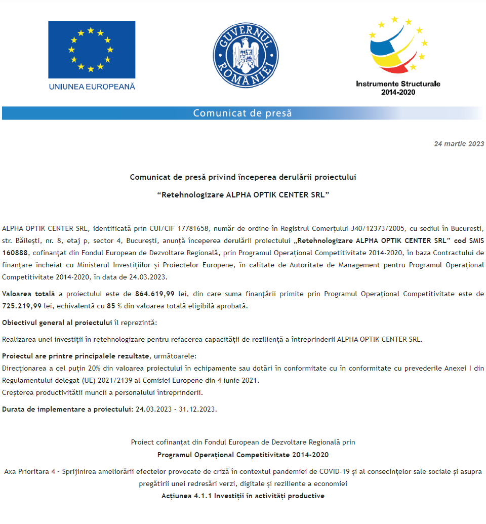 Comunicat de presă privind inceperea derulării proiectului „Retehnologizare ALPHA OPTIK CENTER SRL”