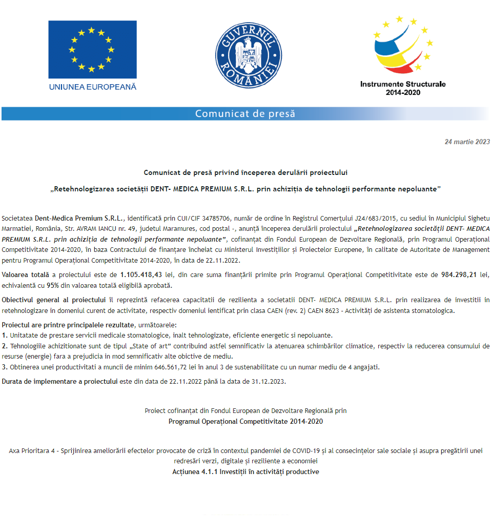 Comunicat de presă privind începerea derulării proiectului „Retehnologizarea societății DENT- MEDICA PREMIUM S.R.L prin achiziția de tehnologii performante nepoluante”