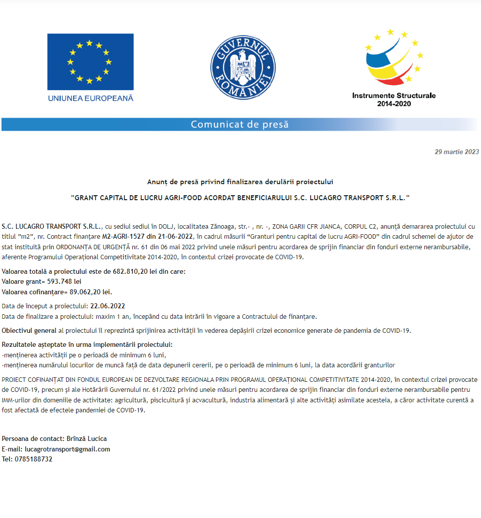 Anunț privind finalizarea derulării proiectului GRANT CAPITAL DE LUCRU AGRI-FOOD ACORDAT BENEFICIARULUI S.C. LUCAGRO TRANSPORT S.R.L.