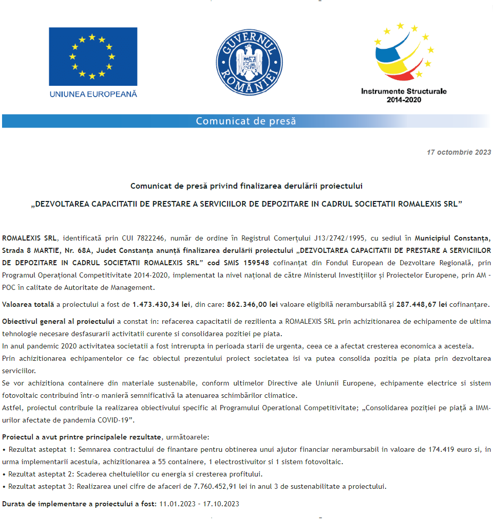 Comunicat de presă privind finalizarea derulării proiectului „DEZVOLTAREA CAPACITATII DE PRESTARE A SERVICIILOR DE DEPOZITARE IN CADRUL SOCIETATII ROMALEXIS SRL”, cod SMIS 159548