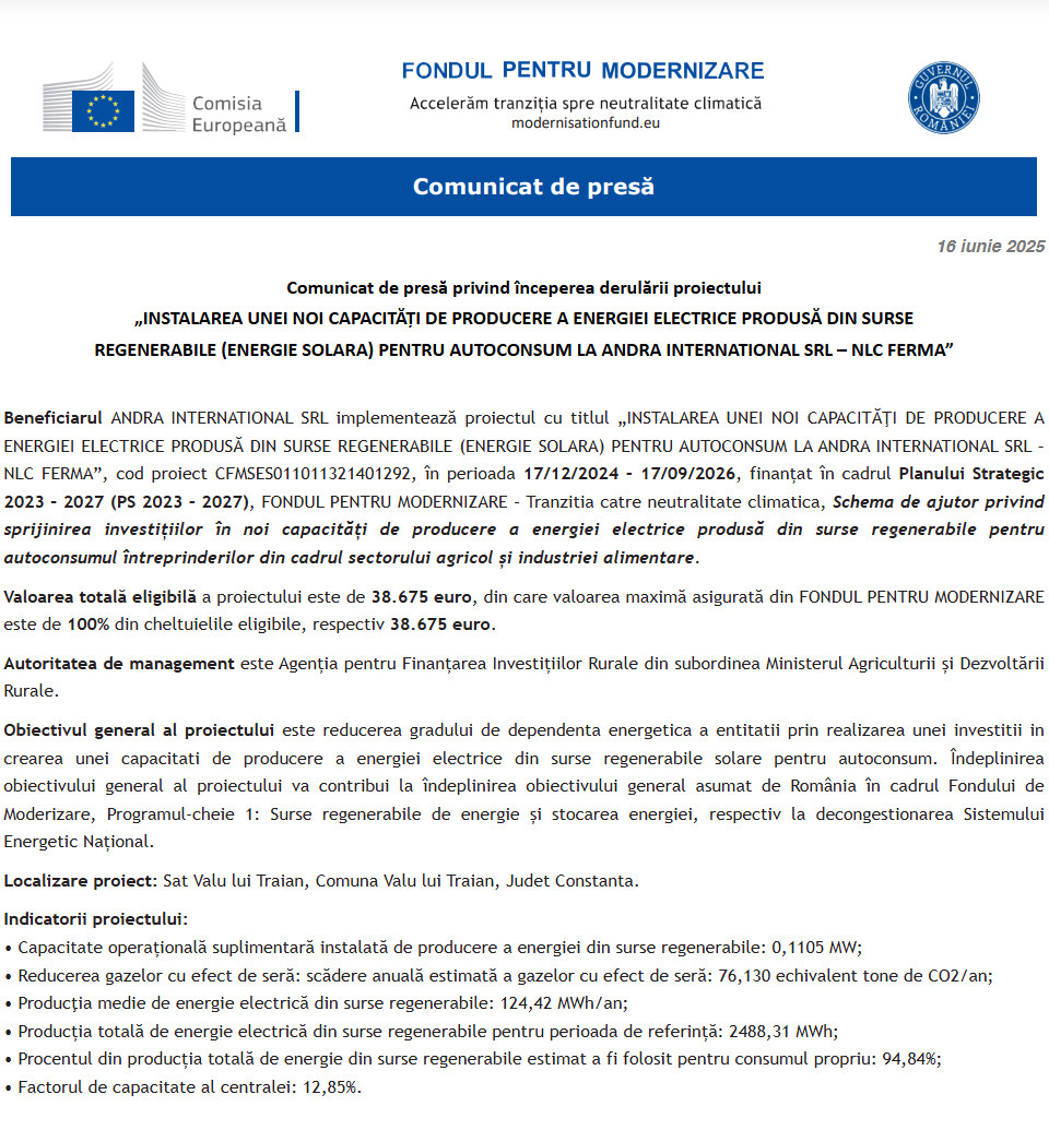 Comunicat de presă privind începerea derulării proiectului „INSTALAREA UNEI NOI CAPACITĂŢI DE PRODUCERE A ENERGIEI ELECTRICE PRODUSĂ DIN SURSE REGENERABILE (ENERGIE SOLARA) PENTRU AUTOCONSUM LA ANDRA INTERNATIONAL SRL – NLC FERMA”