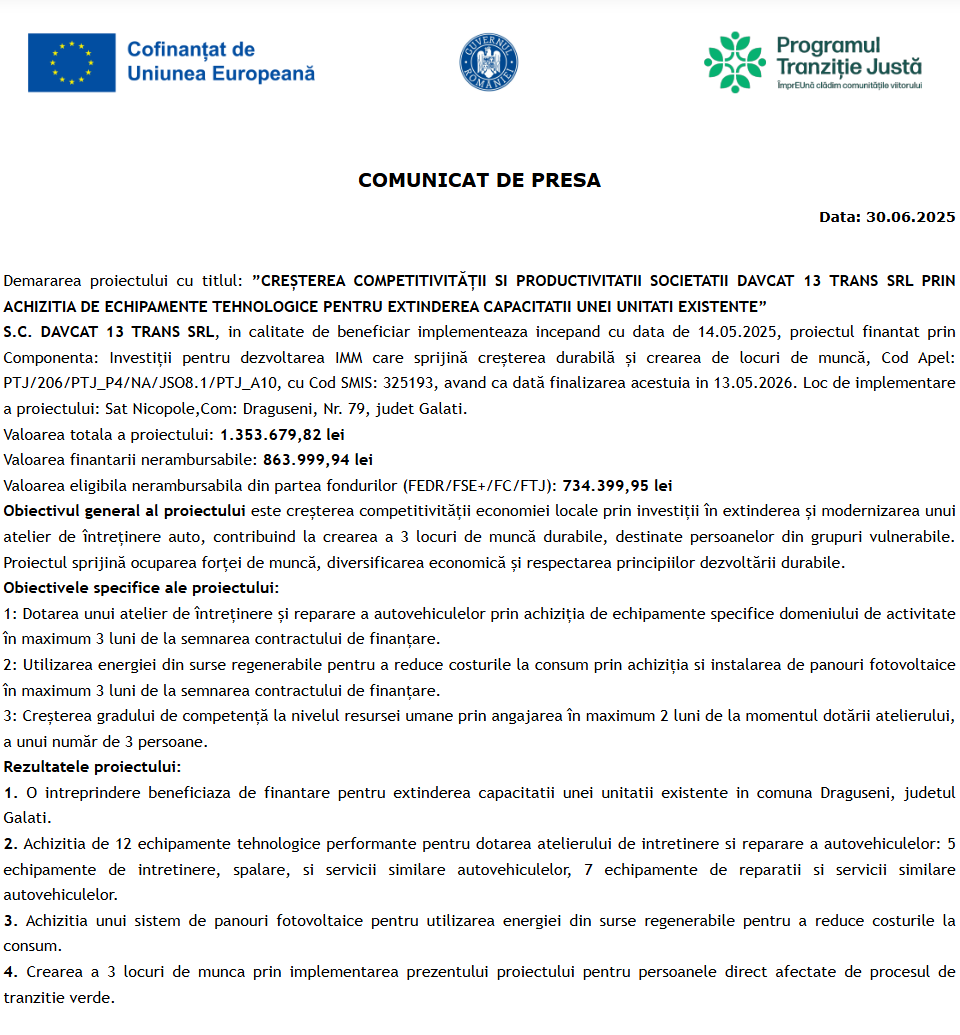 Comunicat de presă privind începerea derulării proiectului „CREȘTEREA COMPETITIVITĂȚII SI PRODUCTIVITATII SOCIETATII DAVCAT 13 TRANS SRL PRIN ACHIZITIA DE ECHIPAMENTE TEHNOLOGICE PENTRU EXTINDEREA CAPACITATII UNEI UNITATI EXISTENTE”