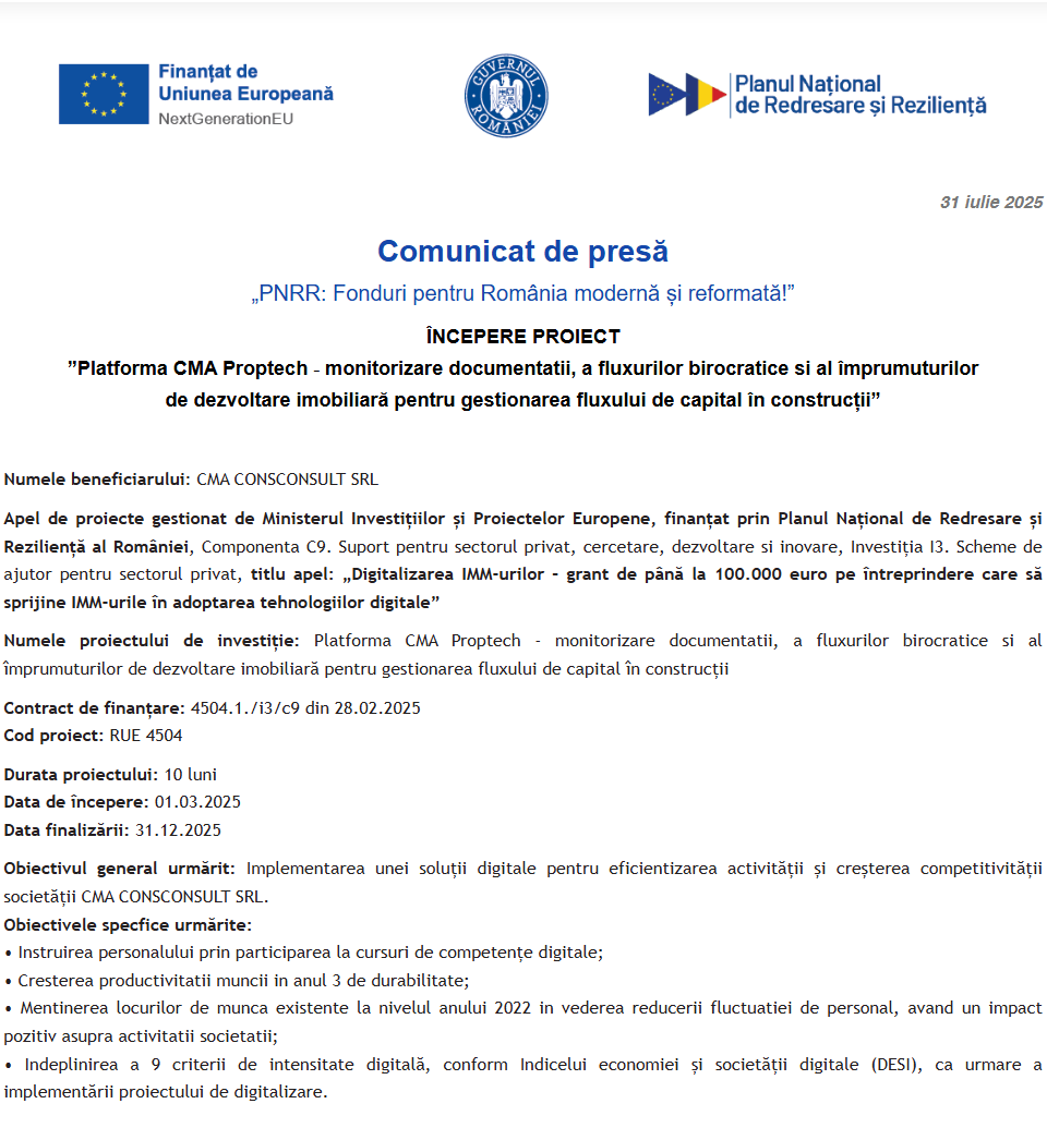 Comunicat de presă privind începerea derulării proiectului “Platforma CMA Proptech ‐ monitorizare documentatii, a fluxurilor birocratice si al împrumuturilor de dezvoltare imobiliară pentru gestionarea fluxului de capital în construcții”