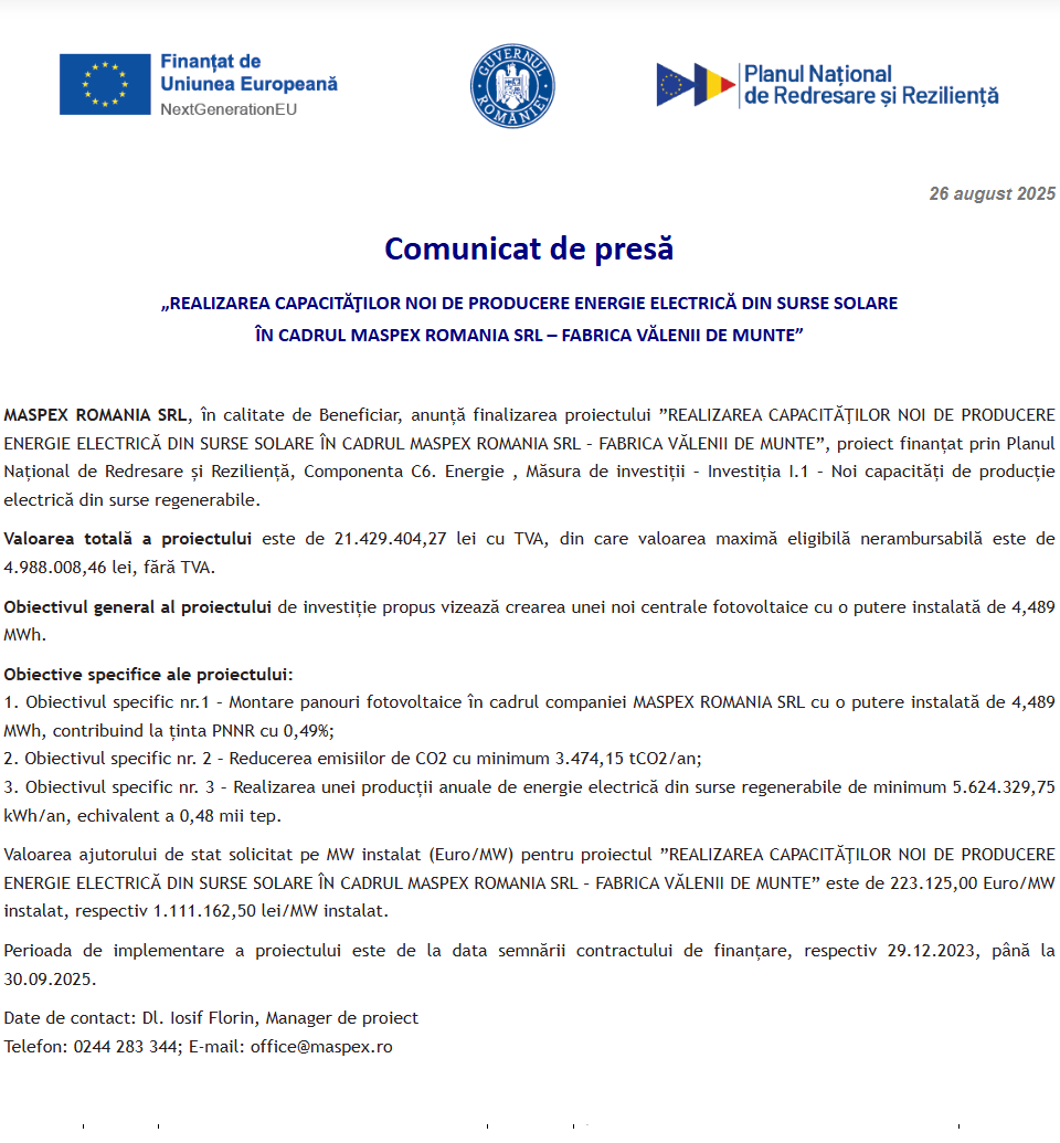 Comunicat de presă privind finalizarea derulării proiectului „REALIZAREA CAPACITĂŢILOR NOI DE PRODUCERE ENERGIE ELECTRICĂ DIN SURSE SOLARE ÎN CADRUL MASPEX ROMANIA SRL – FABRICA VĂLENII DE MUNTE”