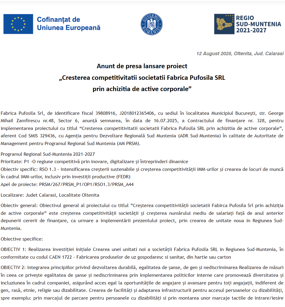 Comunicat de presă privind începerea derulării proiectului „Cresterea competitivitatii societatii Fabrica Pufosila SRL prin achizitia de active corporale”