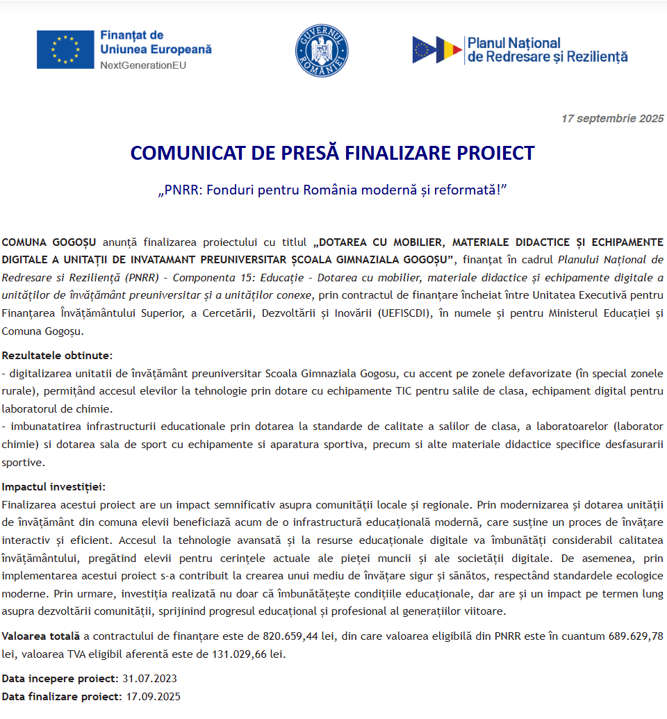 Comunicat de presă privind finalizarea derulării proiectului „DOTAREA CU MOBILIER, MATERIALE DIDACTICE ȘI ECHIPAMENTE DIGITALE A UNITAȚII DE INVATAMANT PREUNIVERSITAR ȘCOALA GIMNAZIALA GOGOȘU”