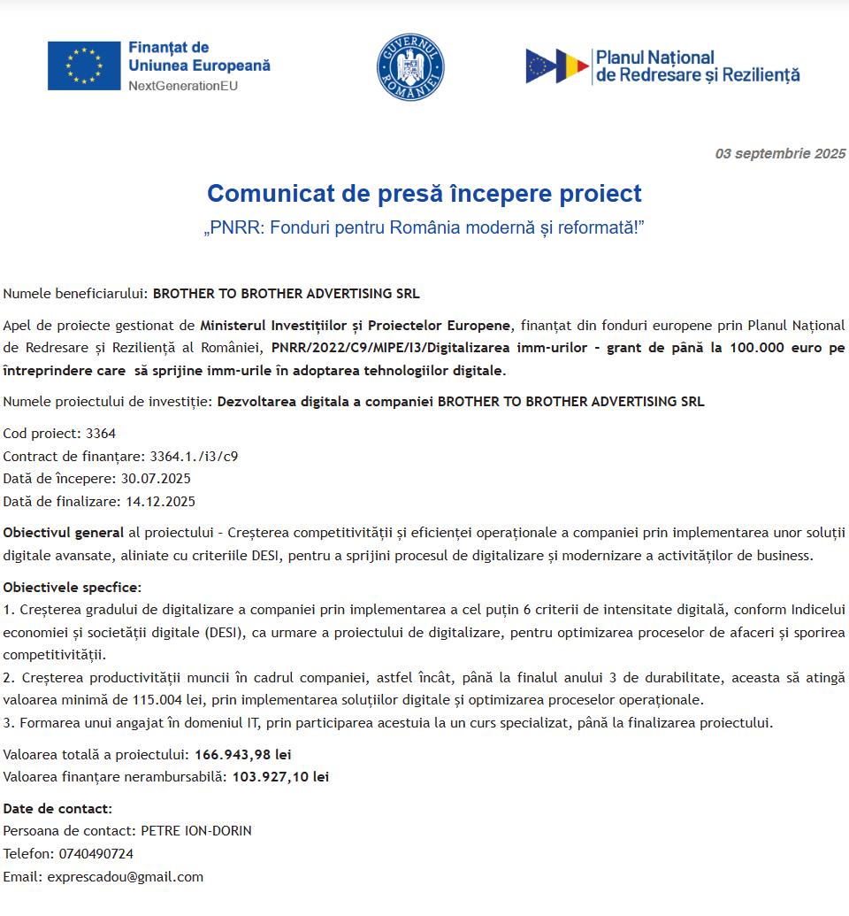 Comunicat de presă privind începerea derulării proiectului “Dezvoltarea digitala a companiei BROTHER TO BROTHER ADVERTISING SRL”