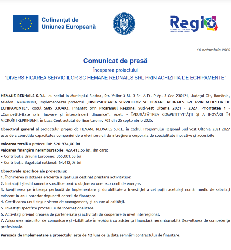 Comunicat de presă privind începerea derulării proiectului “DIVERSIFICAREA SERVICIILOR SC HEMANE REDNAILS SRL PRIN ACHIZITIA DE ECHIPAMENTE”