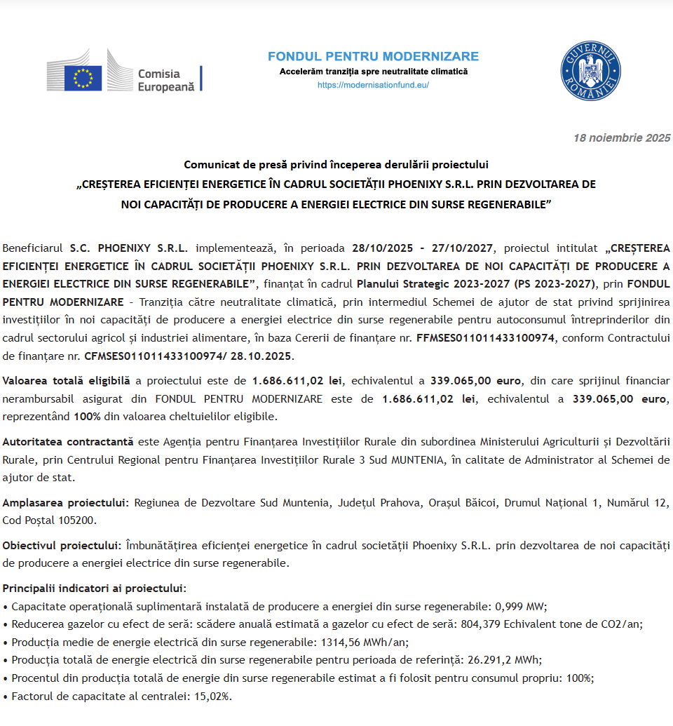 Comunicat de presă privind începerea derulării proiectului „CREȘTEREA EFICIENȚEI ENERGETICE ÎN CADRUL SOCIETĂȚII PHOENIXY S.R.L. PRIN DEZVOLTAREA DE NOI CAPACITĂȚI DE PRODUCERE A ENERGIEI ELECTRICE DIN SURSE REGENERABILE”