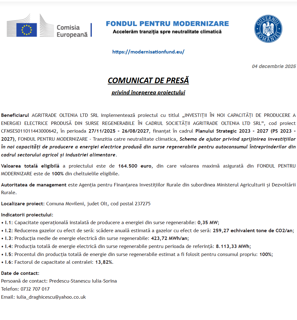 Comunicat de presă privind începerea derulării proiectului „INVESTIȚII ÎN NOI CAPACITĂȚI DE PRODUCERE A ENERGIEI ELECTRICE PRODUSĂ DIN SURSE REGENERABILE ÎN CADRUL SOCIETĂȚII AGRITRADE OLTENIA LTD SRL”