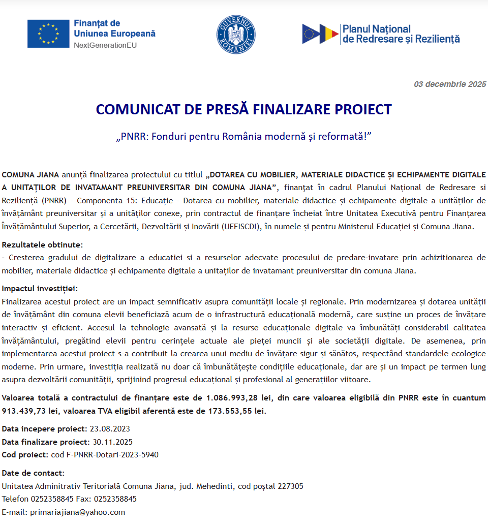 Comunicat de presă privind finalizarea derulării proiectului „DOTAREA CU MOBILIER, MATERIALE DIDACTICE ȘI ECHIPAMENTE DIGITALE A UNITAȚILOR DE INVATAMANT PREUNIVERSITAR DIN COMUNA JIANA”