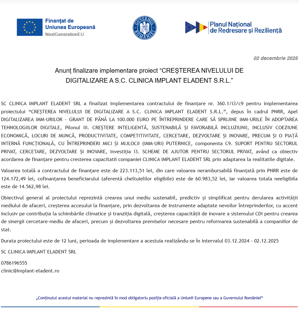 Comunicat de presă privind finalizarea derulării proiectului „CREȘTEREA NIVELULUI DE DIGITALIZARE A S.C. CLINICA IMPLANT ELADENT S.R.L.”