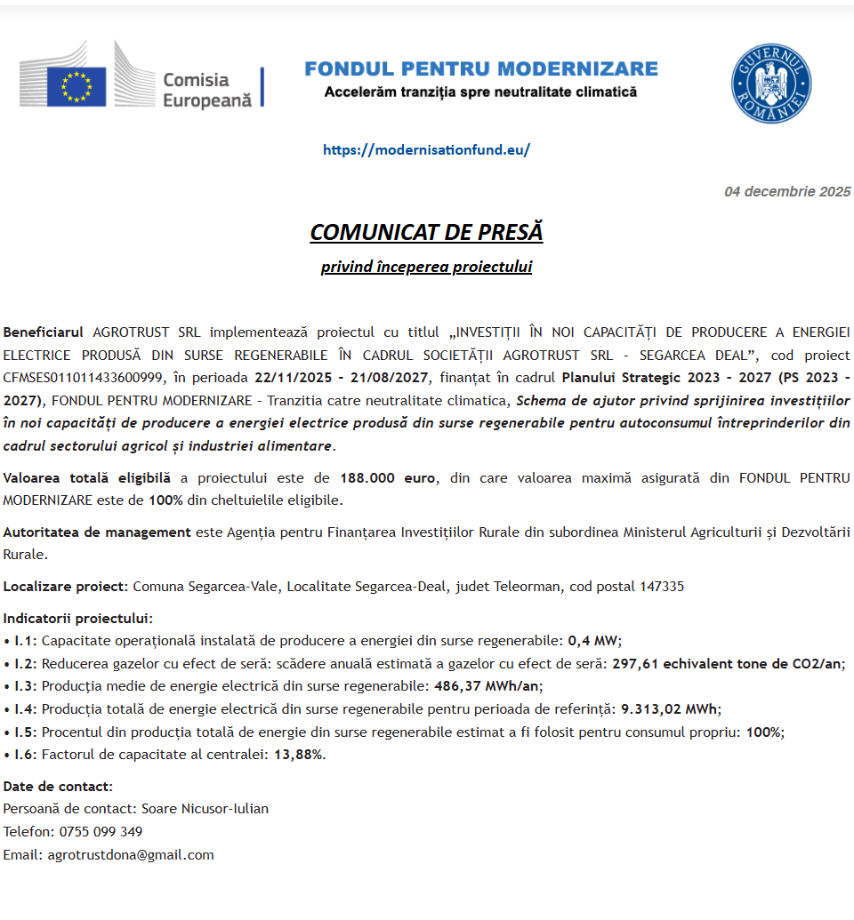 Comunicat de presă privind începerea derulării proiectului „INVESTIȚII ÎN NOI CAPACITĂȚI DE PRODUCERE A ENERGIEI ELECTRICE PRODUSĂ DIN SURSE REGENERABILE ÎN CADRUL SOCIETĂȚII AGROTRUST SRL – SEGARCEA DEAL”