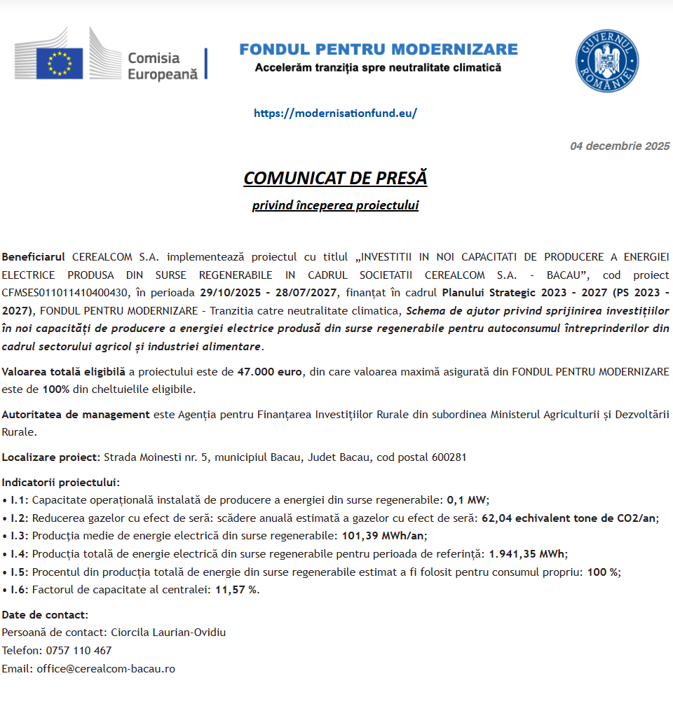 Comunicat de presă privind începerea derulării proiectului „INVESTITII IN NOI CAPACITATI DE PRODUCERE A ENERGIEI ELECTRICE PRODUSA DIN SURSE REGENERABILE IN CADRUL SOCIETATII CEREALCOM S.A. – BACAU”