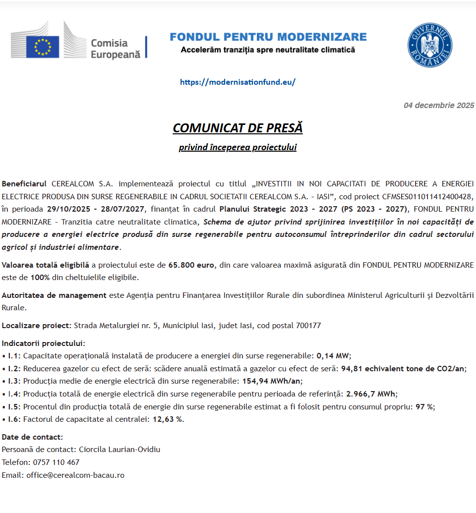 Comunicat de presă privind începerea derulării proiectului „INVESTITII IN NOI CAPACITATI DE PRODUCERE A ENERGIEI ELECTRICE PRODUSA DIN SURSE REGENERABILE IN CADRUL SOCIETATII CEREALCOM S.A. – IASI”