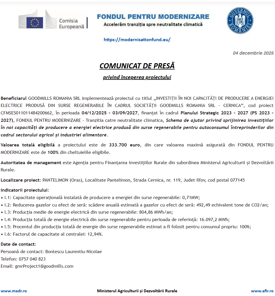 Comunicat de presă privind începerea derulării proiectului „INVESTIȚII ÎN NOI CAPACITĂȚI DE PRODUCERE A ENERGIEI ELECTRICE PRODUSĂ DIN SURSE REGENERABILE ÎN CADRUL SOCIETĂȚII GOODMILLS ROMANIA SRL – CERNICA”