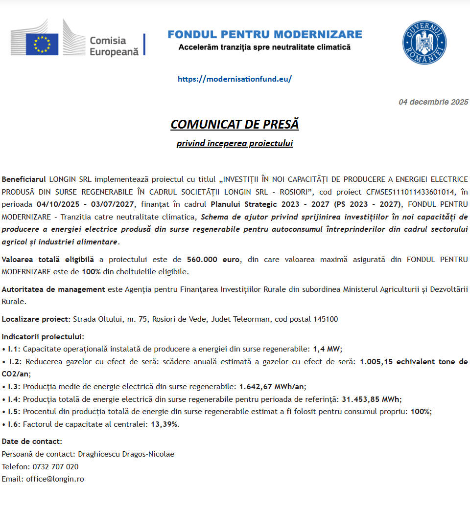 Comunicat de presă privind începerea derulării proiectului „INVESTIȚII ÎN NOI CAPACITĂȚI DE PRODUCERE A ENERGIEI ELECTRICE PRODUSĂ DIN SURSE REGENERABILE ÎN CADRUL SOCIETĂȚII LONGIN SRL – ROSIORI”