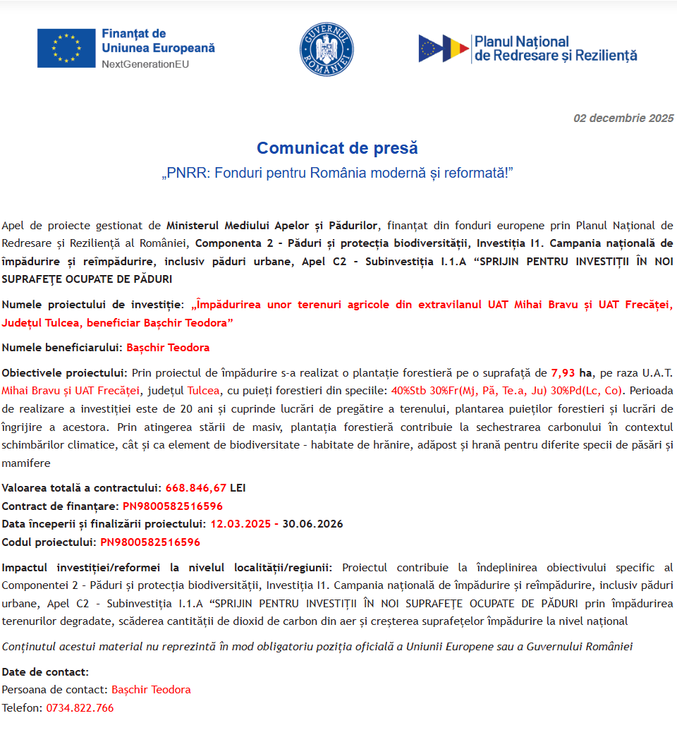 Comunicat de presă privind finalizarea derulării proiectului “Împădurirea unor terenuri agricole din extravilanul UAT Mihai Bravu și UAT Frecăței, Județul Tulcea, beneficiar Bașchir Teodora”