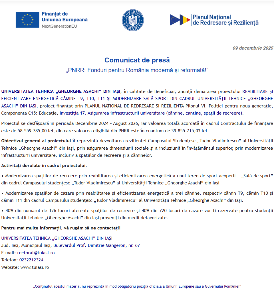 Comunicat de presă privind începerea derulării proiectului “REABILITARE ȘI EFICIENTIZARE ENERGETICĂ CĂMINE T9, T10, T11 ȘI MODERNIZARE SALĂ SPORT DIN CADRUL UNIVERSITĂȚII TEHNICE „GHEORGHE ASACHI” DIN IAȘI”