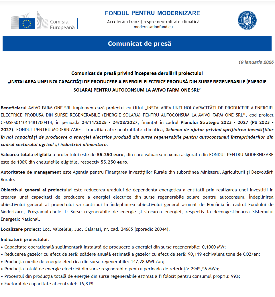 Comunicat de presă privind începerea derulării proiectului „INSTALAREA UNEI NOI CAPACITĂŢI DE PRODUCERE A ENERGIEI ELECTRICE PRODUSĂ DIN SURSE REGENERABILE (ENERGIE SOLARA) PENTRU AUTOCONSUM LA AVIVO FARM ONE SRL”