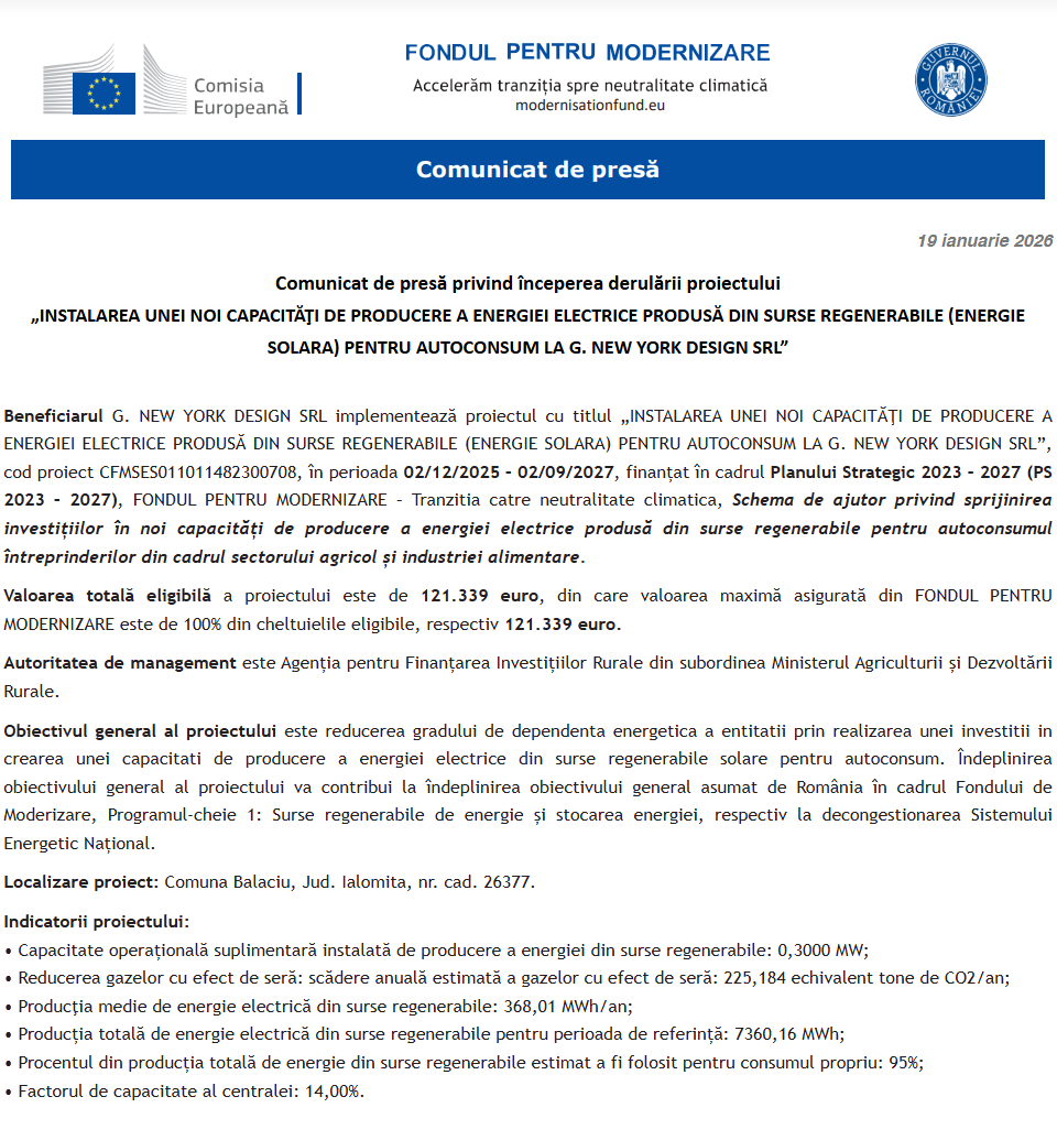 Comunicat de presă privind începerea derulării proiectului „INSTALAREA UNEI NOI CAPACITĂŢI DE PRODUCERE A ENERGIEI ELECTRICE PRODUSĂ DIN SURSE REGENERABILE (ENERGIE SOLARA) PENTRU AUTOCONSUM LA G. NEW YORK DESIGN SRL”
