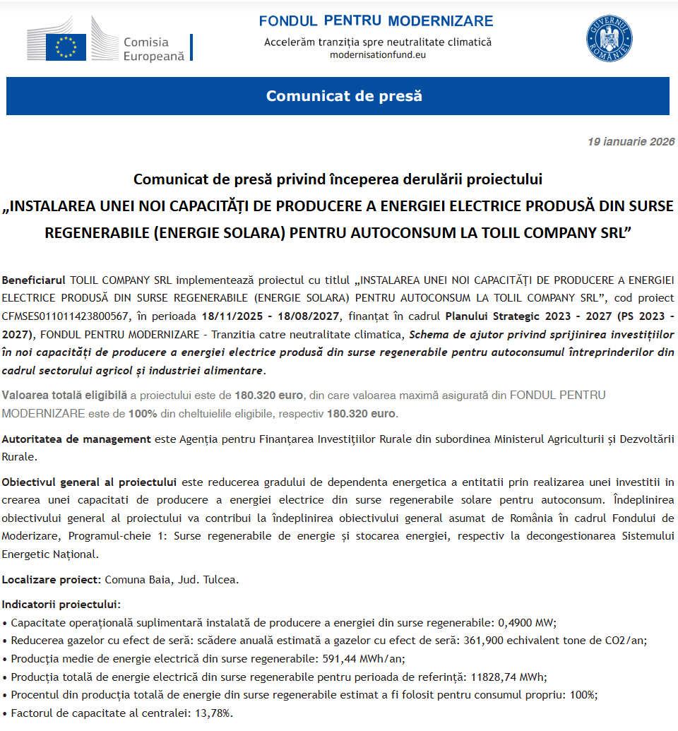 Comunicat de presă privind începerea derulării proiectului „INSTALAREA UNEI NOI CAPACITĂŢI DE PRODUCERE A ENERGIEI ELECTRICE PRODUSĂ DIN SURSE REGENERABILE (ENERGIE SOLARA) PENTRU AUTOCONSUM LA TOLIL COMPANY SRL”