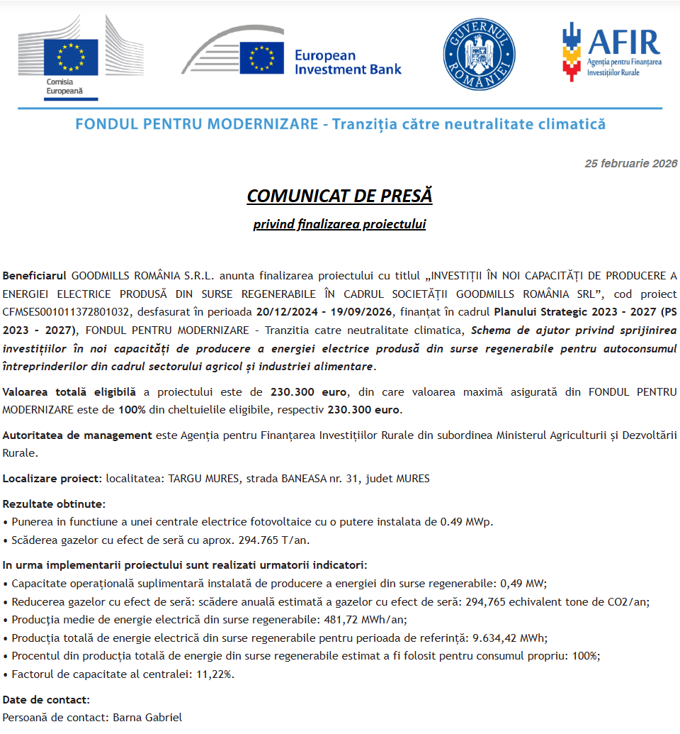 Comunicat de presă privind finalizarea derulării proiectului „INVESTIȚII ÎN NOI CAPACITĂȚI DE PRODUCERE A ENERGIEI ELECTRICE PRODUSĂ DIN SURSE REGENERABILE ÎN CADRUL SOCIETĂȚII GOODMILLS ROMÂNIA SRL”