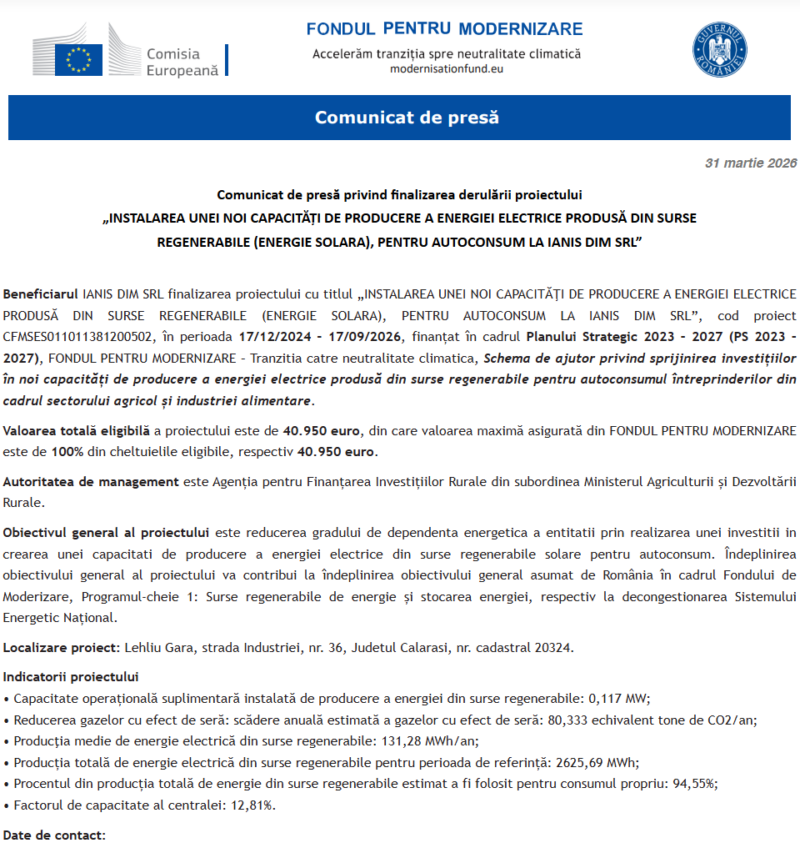 Comunicat de presă privind finalizarea derulării proiectului „INSTALAREA UNEI NOI CAPACITĂŢI DE PRODUCERE A ENERGIEI ELECTRICE PRODUSĂ DIN SURSE REGENERABILE (ENERGIE SOLARA), PENTRU AUTOCONSUM LA IANIS DIM SRL”