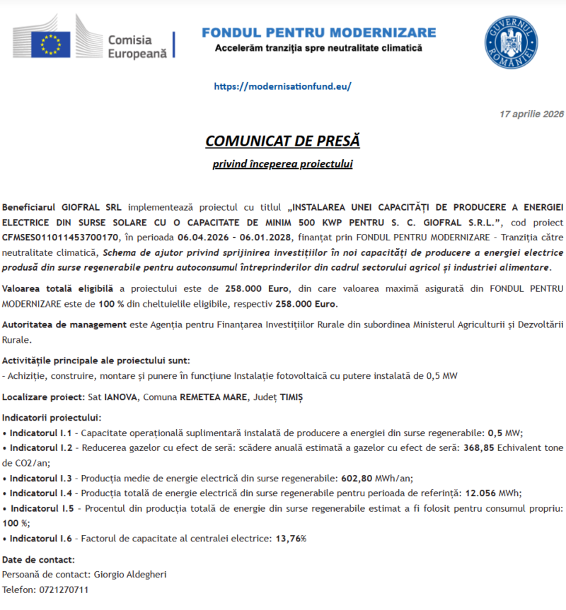 Comunicat de presă privind începerea derulării proiectului „INSTALAREA UNEI CAPACITĂȚI DE PRODUCERE A ENERGIEI ELECTRICE DIN SURSE SOLARE CU O CAPACITATE DE MINIM 500 KWP PENTRU S. C. GIOFRAL S.R.L.”