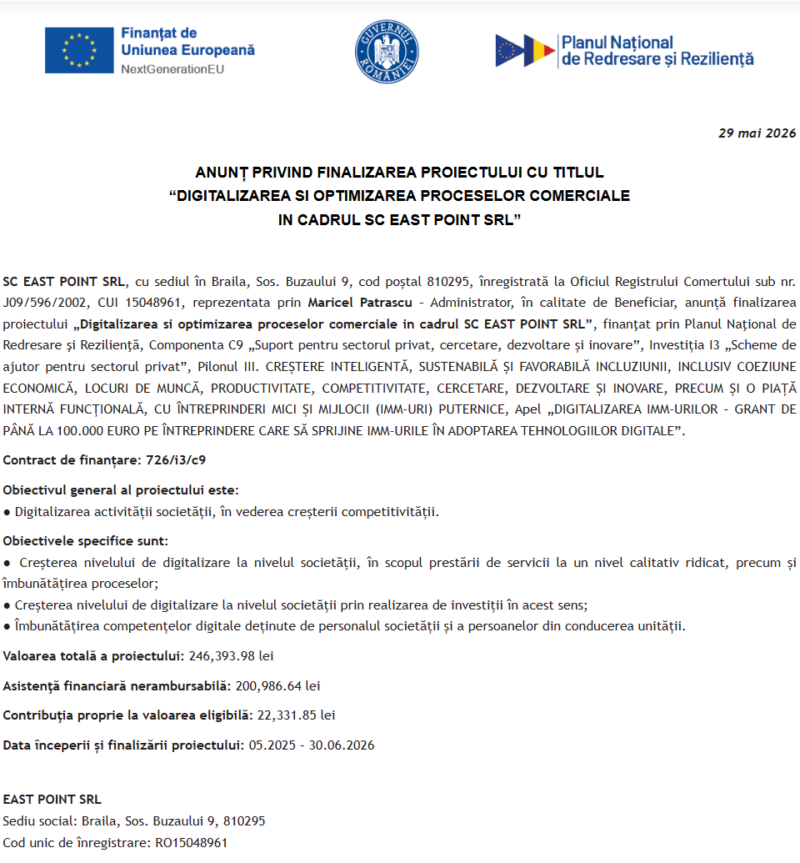 Comunicat de presă privind finalizarea derulării proiectului “DIGITALIZAREA SI OPTIMIZAREA PROCESELOR COMERCIALE IN CADRUL SC EAST POINT SRL”