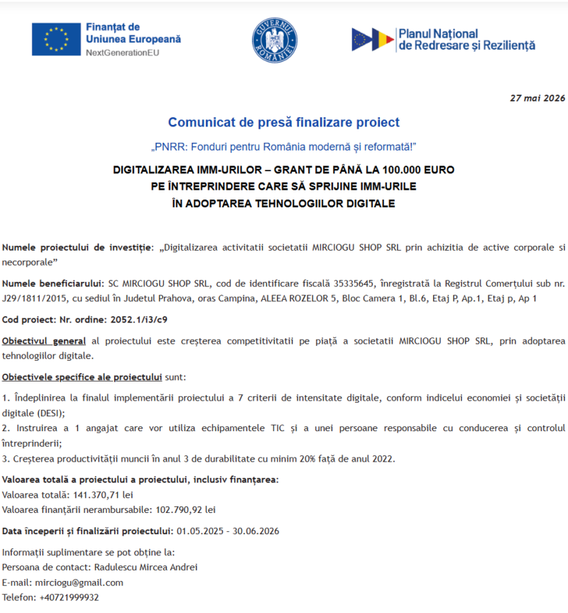 Comunicat de presă privind finalizarea derulării proiectului “Digitalizarea activitatii societatii MIRCIOGU SHOP SRL prin achizitia de active corporale si necorporale”