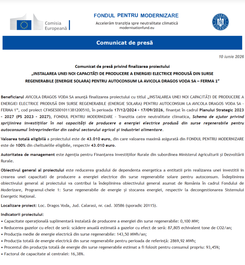 Comunicat de presă privind finalizarea derulării proiectului „INSTALAREA UNEI NOI CAPACITĂŢI DE PRODUCERE A ENERGIEI ELECTRICE PRODUSĂ DIN SURSE REGENERABILE (ENERGIE SOLARA) PENTRU AUTOCONSUM LA AVICOLA DRAGOS VODA SA – FERMA 1”