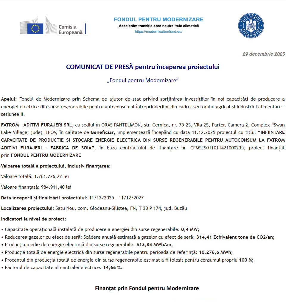 Comunicat de presă privind începerea derulării proiectului „INFIINTARE CAPACITATE DE PRODUCTIE SI STOCARE ENERGIE ELECTRICA DIN SURSE REGENERABILE PENTRU AUTOCONSUM LA FATROM ADITIVI FURAJERI – FABRICA DE SOIA”